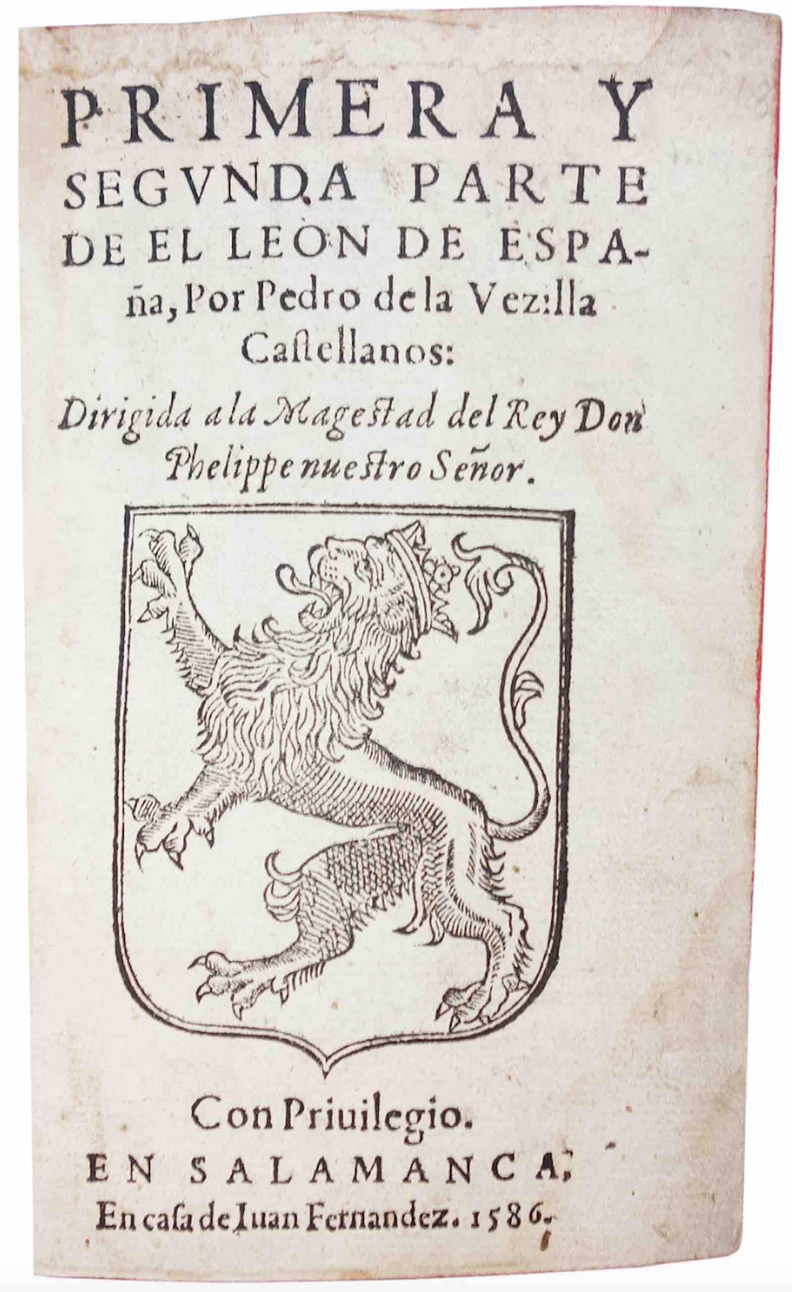 Primera y segunda parte de el Leon de España by Pedro de la Vezilla Castellanos